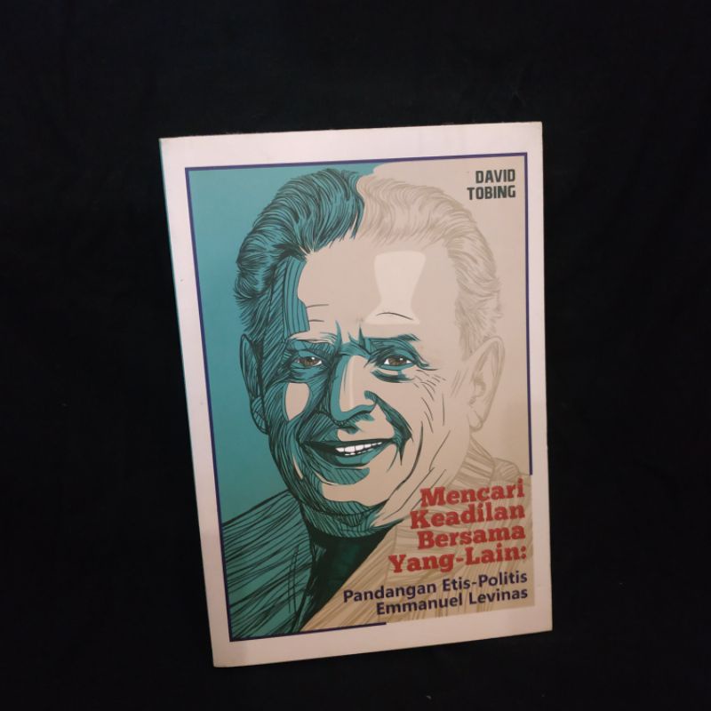 David Tobing - Pandangan Etis-Politis Emmanuel Levinas