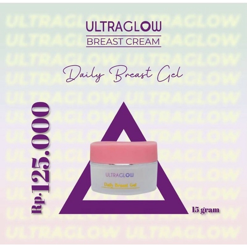 ULTRAGLOW DAILY BREAST GEL CREAM | PAYUDARA