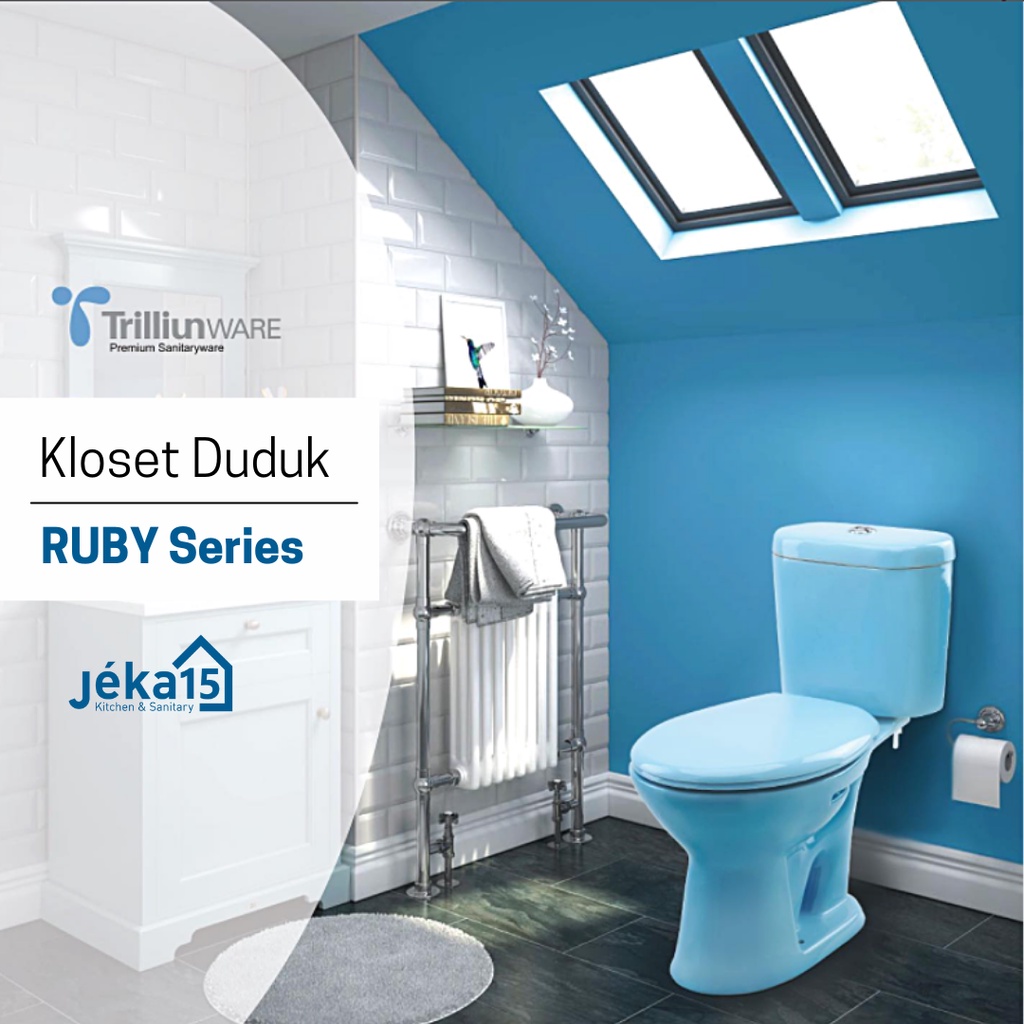 CLOSET DUDUK | MONOBLOK | TRILLIUNWARE RUBY