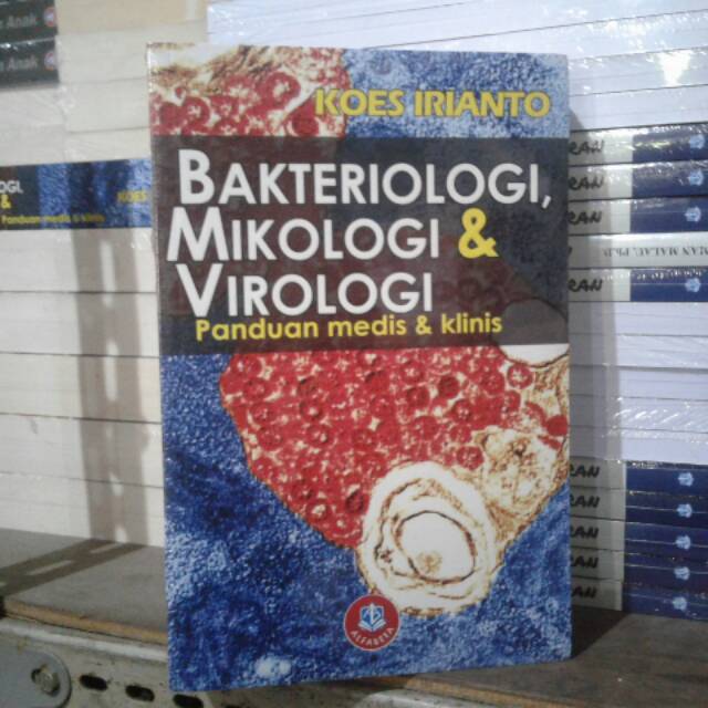 BAKTERIOLOGI, MIKOLOGI & VIROLOGI