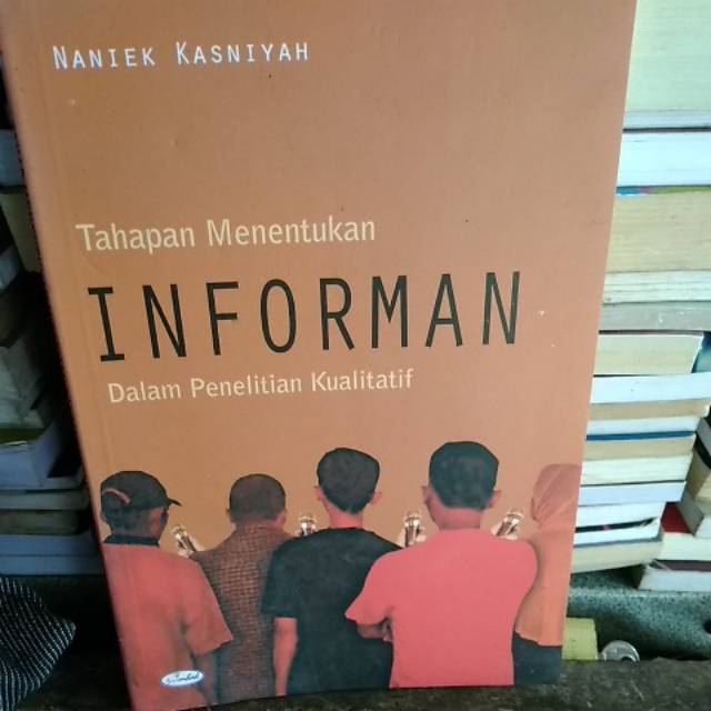 Tahapan menetukan informan dalam pelitian kualitatif