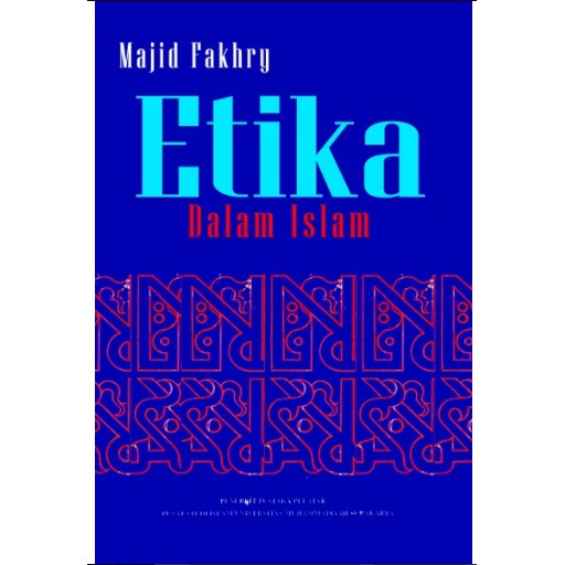 Etika dalam Islam by Majid Fakhry
