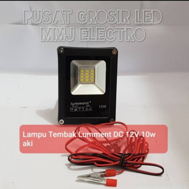 LAMPU SOROT DC 12V 10W 10 WATT LUMMENT / LAMPU TEMBAK DC 12V 10W 10 WATT AKI