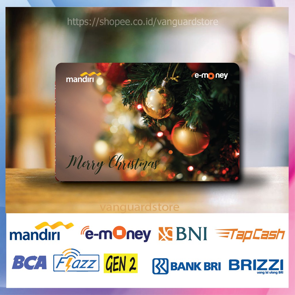 KARTU E MONEY E TOLL MERRY CHRISTMAS KUMPULAN 2 EMONEY MANDIRI FLAZZ BCA BNI TAPCASH BRIZZI BRI