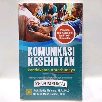 (ORIGINAL) BUKU KOMUNIKASI KESEHATAN PENDEKATAN ANTAR BUDAYA DEDDY MULYANA