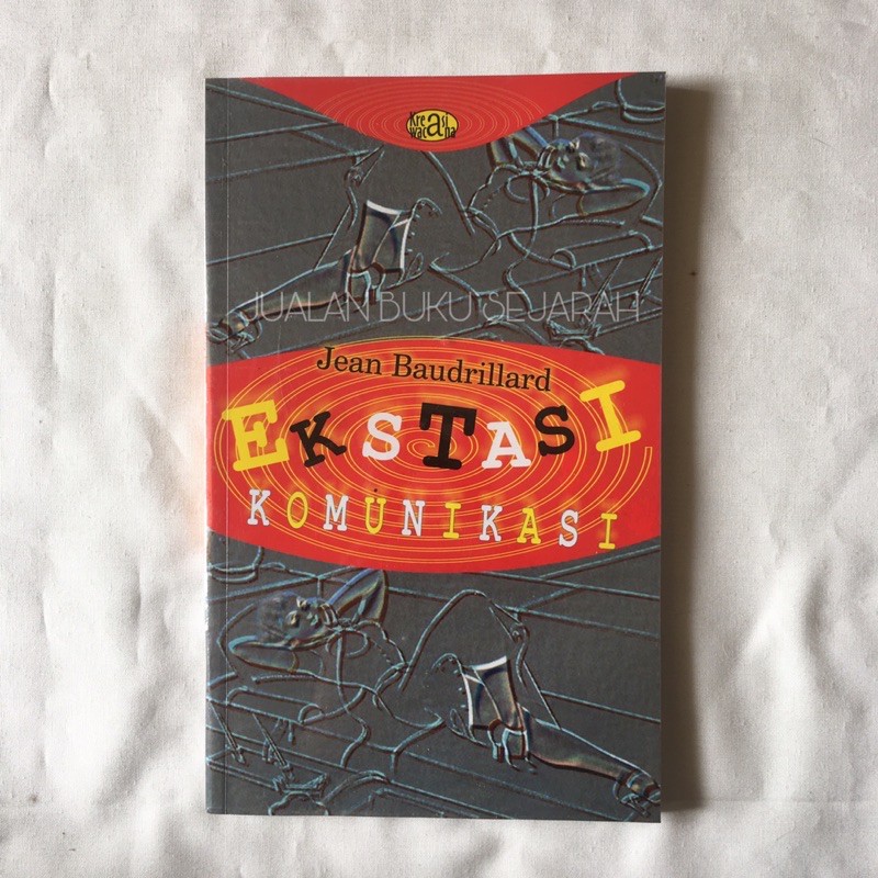 EKSTASI KOMUNIKASI - JEAN BAUDRILLARD