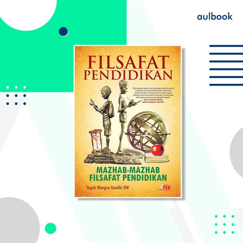 FILSAFAT PENDIDIKAN: Mazhab-Mazhab Filsafat Pendidikan