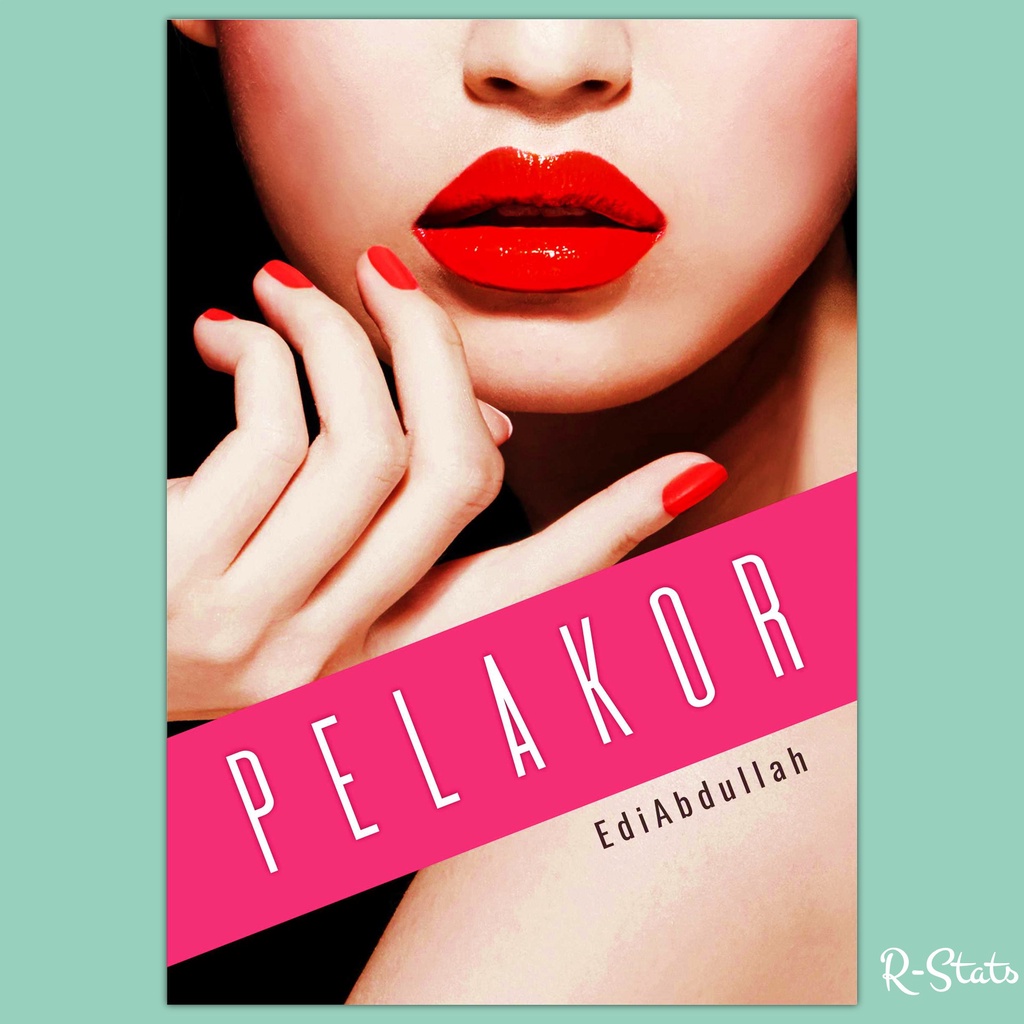 Buku Novel Pelakor - Karamnya Sebuah Bahtera Rumah Tangga