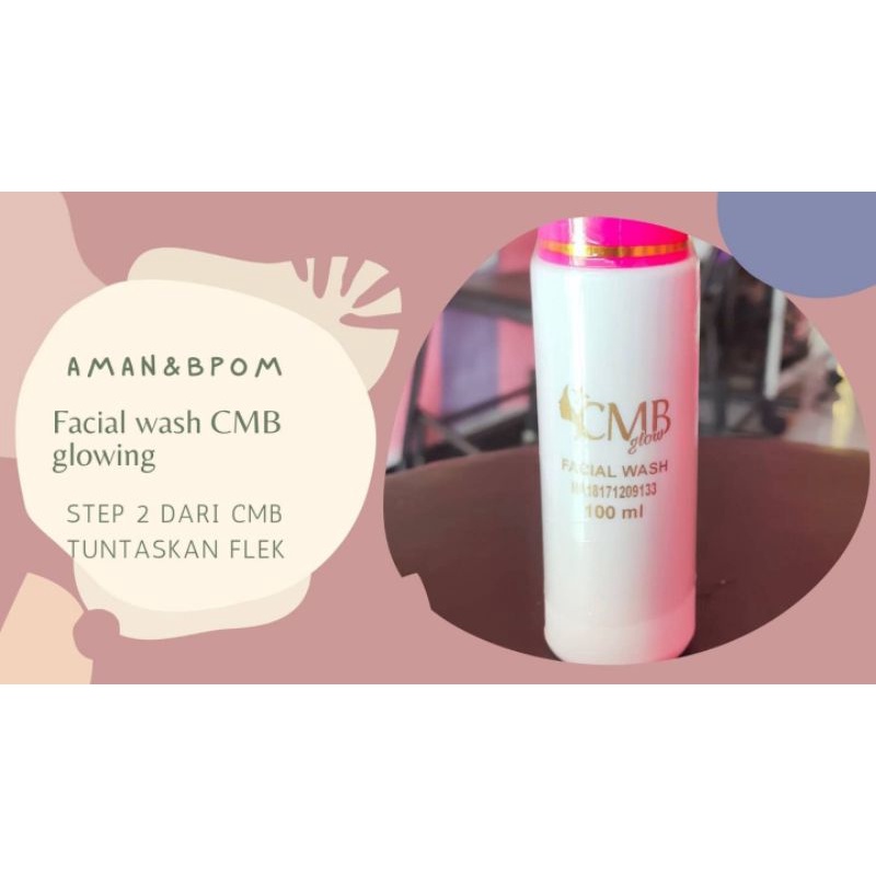 Facial Wash CMB Glowing