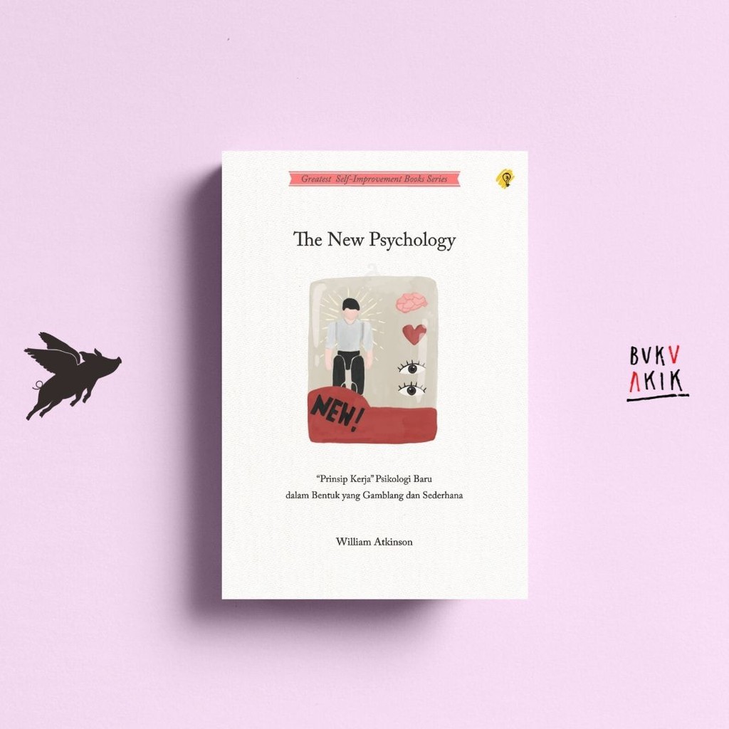 The New Psychology - William Atkinson