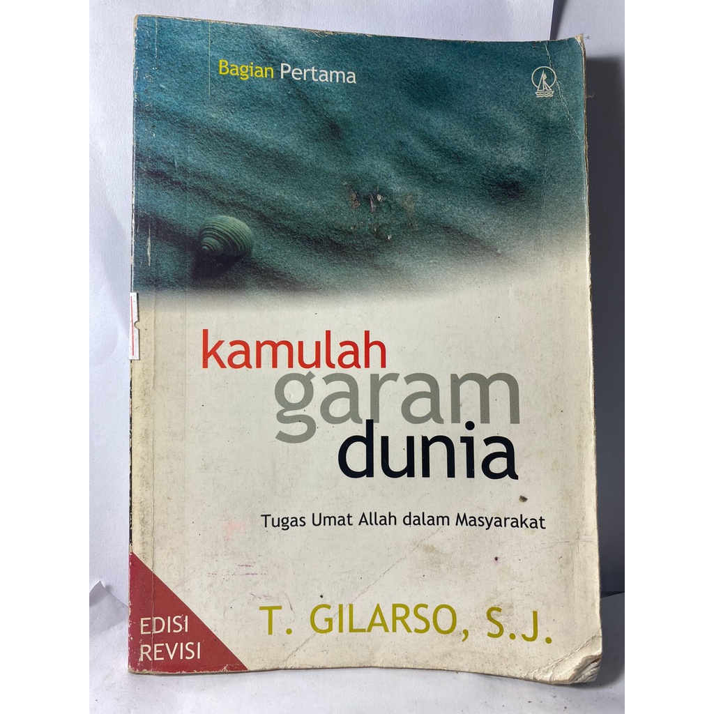 KAMULAH GARAM DUNIA GILARSO TUGAS UMAT ALLAH DALAM MASYARAKAT BAGIAN PERTAMA EDISI REVISI