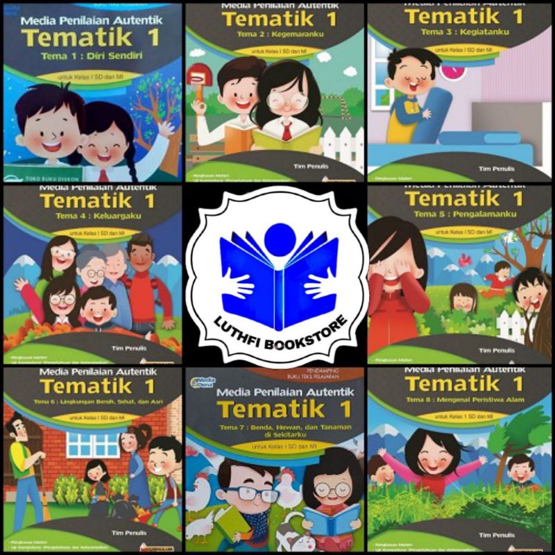 MEDIA PENILAIAN AUTENTIK TEMATIK SD KELAS 1 TEMA 1 2 3 4 5 6 7 8 / MEDIAPENA / MP / Media Pena