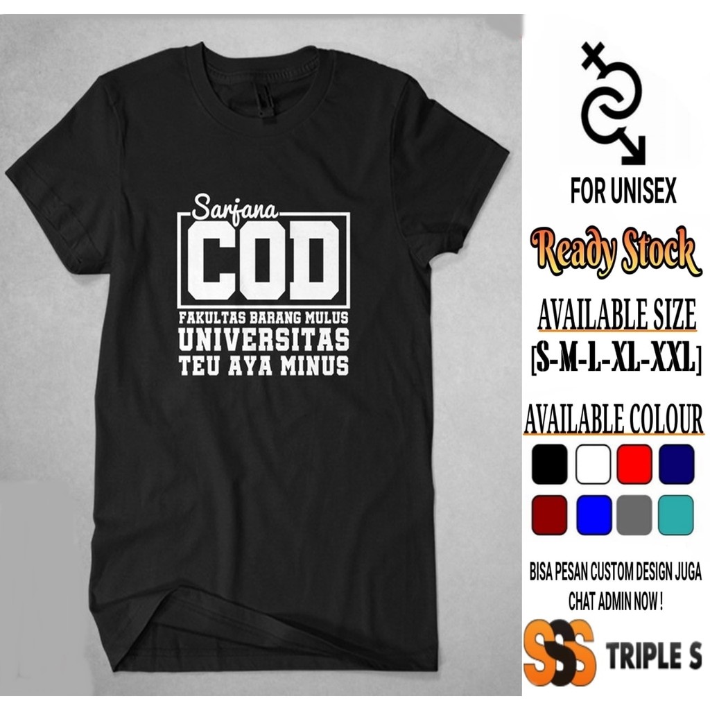 Kaos Sarjana Cod Fakultas Barang Mulus Universitas Teu Aya Minus