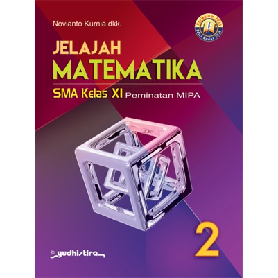 Jelajah Matematika SMA Kelas 11 Peminatan MIPA K13 K13 Revisi