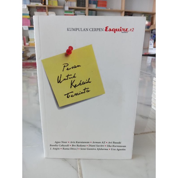 BUKU Kumpulan Cerpen Esquire #2: Pesan untuk Kekasih Tercinta
