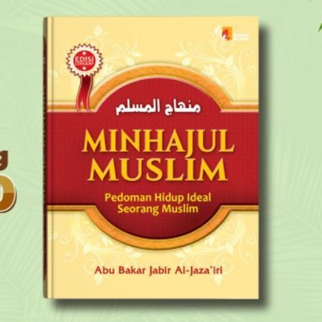 Minhajul Muslim Pedoman Hidup Ideal Seorang Muslim