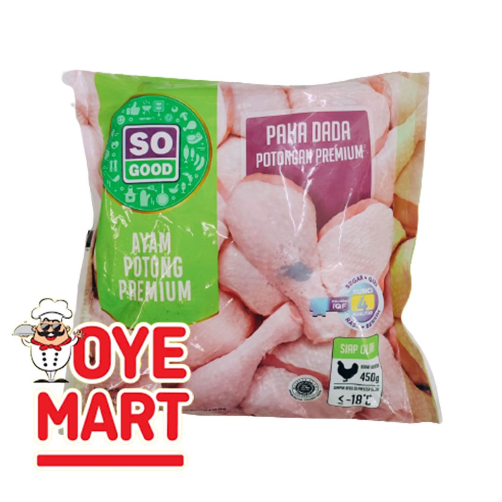 SO GOOD PAHA DAN DADA 450GR / DAGING AYAM POTONG BEKU