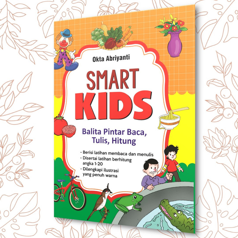 BUKU ANAK : Smart Kids / Buku Edukasi