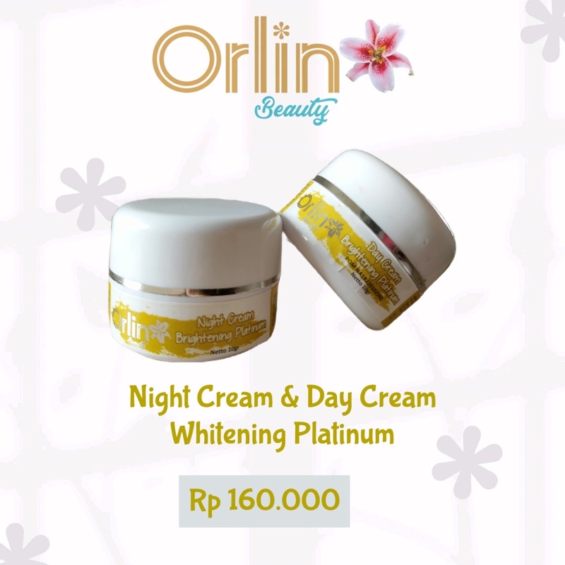 CREAM SIANG + MALAM WHITENING PLATINUM / ORLIN BEAUTY / KRIM PEMUTIH / SKINCARE WHITENING / KULIT WA