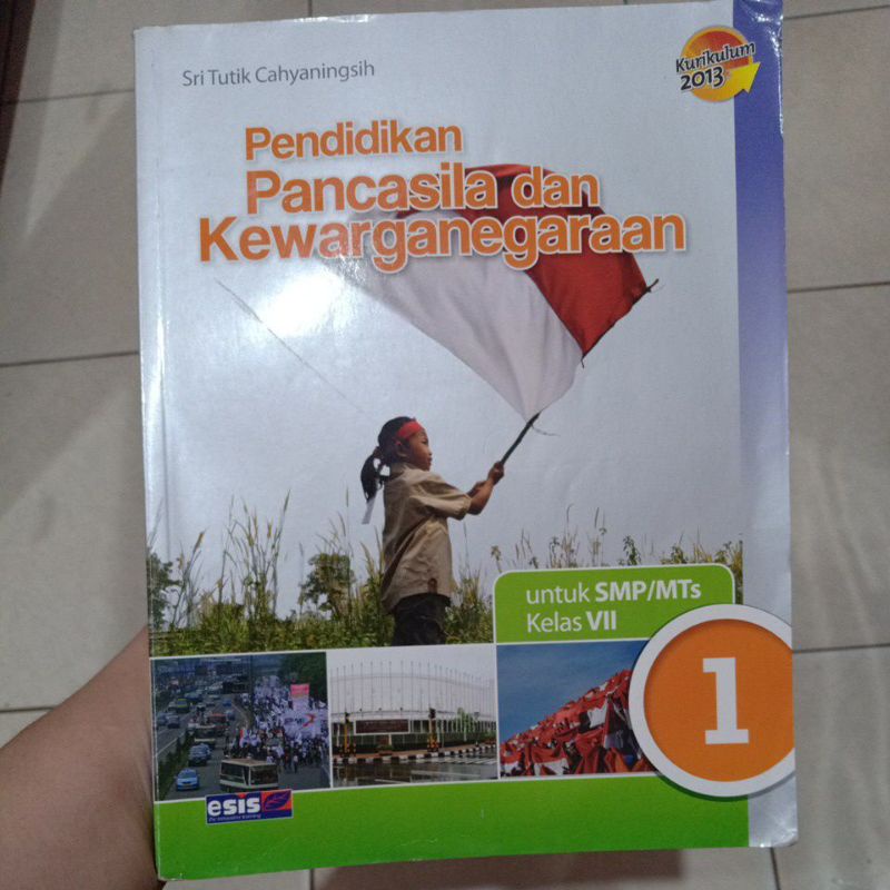 

buku cetak pendidikan pancasila dan kewarganegaraan kelas 7 smp esis kurikulum 2013