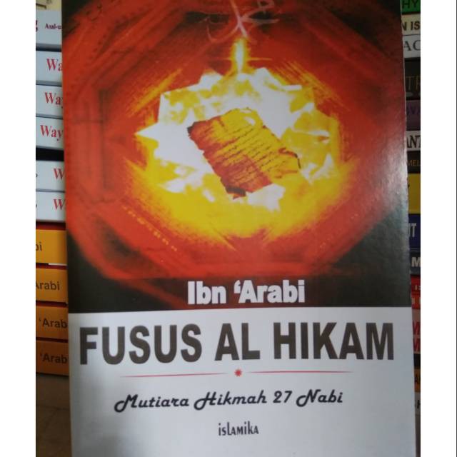 FUSUS AL HIKAM IBN 'ARABI