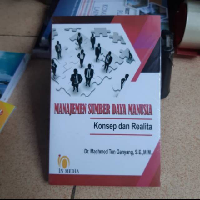 Buku Manajemen Sumber Daya Manusia Konsep dan Realita - Machmed Tun Ganyang