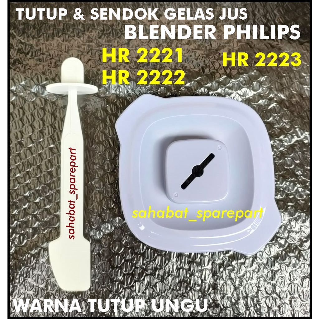 SENDOK DAN TUTUP GELAS JUS BLENDER PHILIPS HR 2221 HR 2222 HR 2223 UNGU