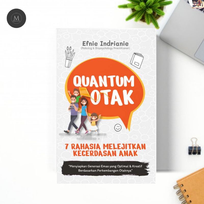 

QUANTUM OTAK : 7 RAHASIA UNTUK MELEJITKAN KECERDASAN ANAK