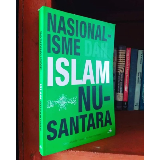 NASIONALISME DAN ISLAM NUSANTARA