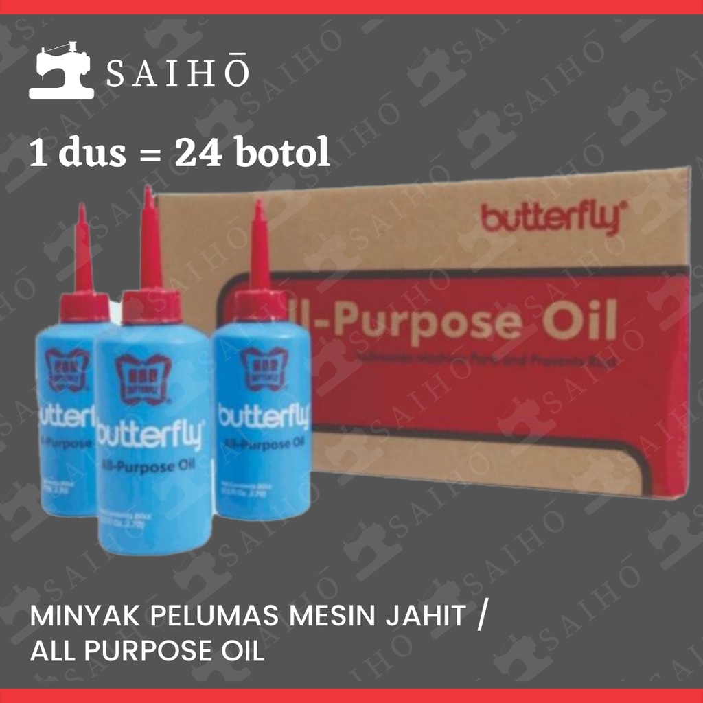 [Harga Rp 4.000 Min Pembelian 24 botol] BUTTERFLY Minyak Pelumas Mesin Jahit / All Purpose Oil 80 cc | Kualitas sama dengan SINGER