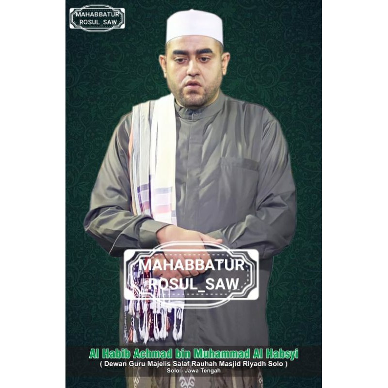 Jual Photo Poto Al Habib Achmad Bin Muhammad Al Habsyi Habib Ahmad Al Habsyi A3 Indonesia