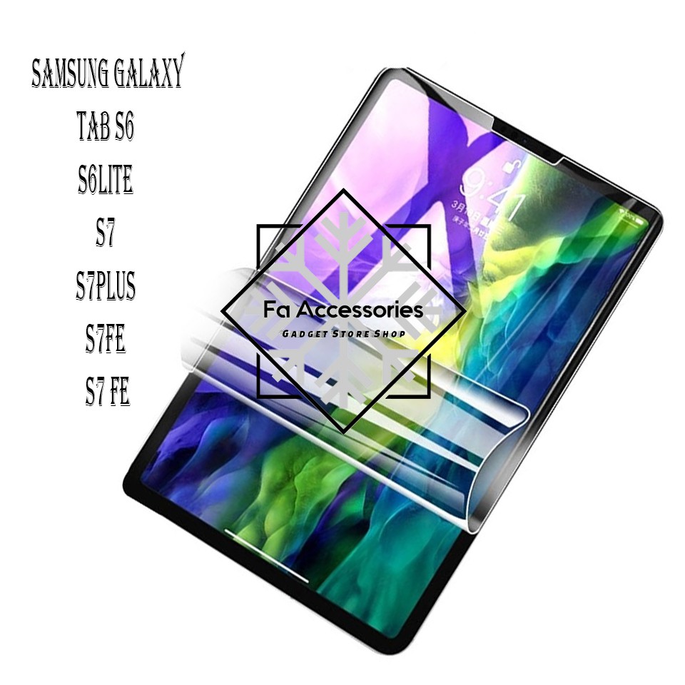 FA ANTI GORES JELLY HYDROGEL SAMSUNG GALAXY TABLET TAB S6 S6LITE S7 S7PLUS S7FE S8 S8PLUS S8ULTRA LITE PLUS + FE ULTRA