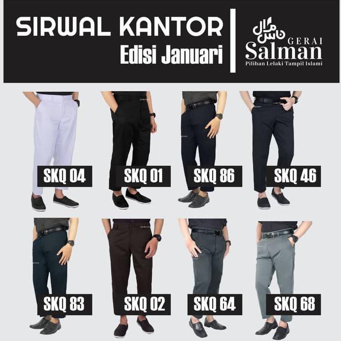 CELANA SIRWAL KANTOR / SIRWAL KANTOR / SIRWAL SUNNAH