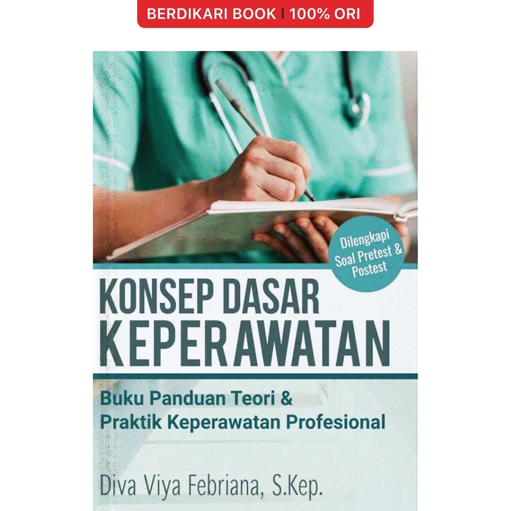 Berdikari - Konsep Dasar Keperawatan Buku Panduan Teori & Praktik Keperawatan Profesional - Anak Heb