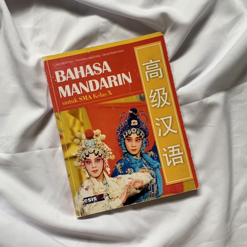 

BAHASA MANDARIN SMA/MA KELAS X • PENERBIT ESIS