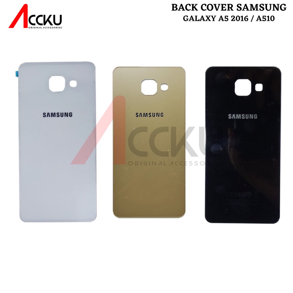 TUTUP BELAKANG SAMSUNG GALAXY A5 2016 A510 BACK COVER SAMSUNG A510