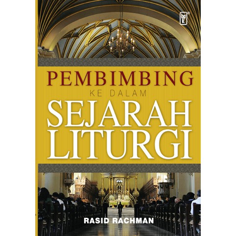 

Pembimbing Ke Dalam Sejarah Liturgi