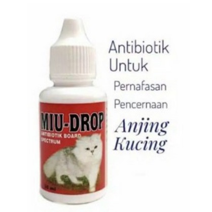 MIU DROP OBAT ANTIBIOTIK KUCING &amp; ANJING 30 ML berspektrum luas