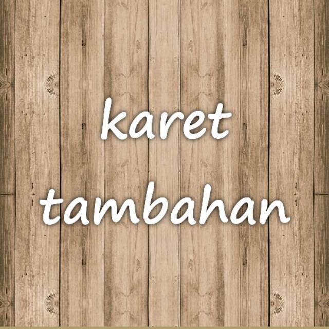 

Karet tambahan 4 sisi