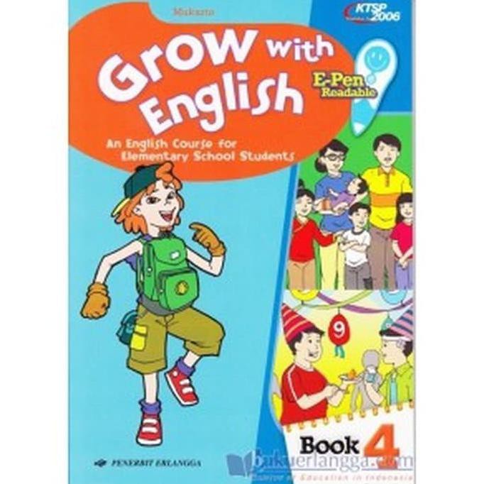 Buku Sekolah - Buku Bahasa Inggris Grow With English 4 Sd E-Pen Ktsp 2006 Erlangga