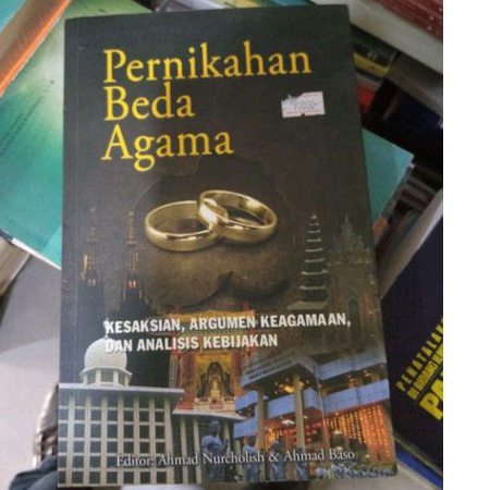 Pernikahan Beda Agama kesaksian, Argumen keagamaan, dan Analisis kebijakan.
