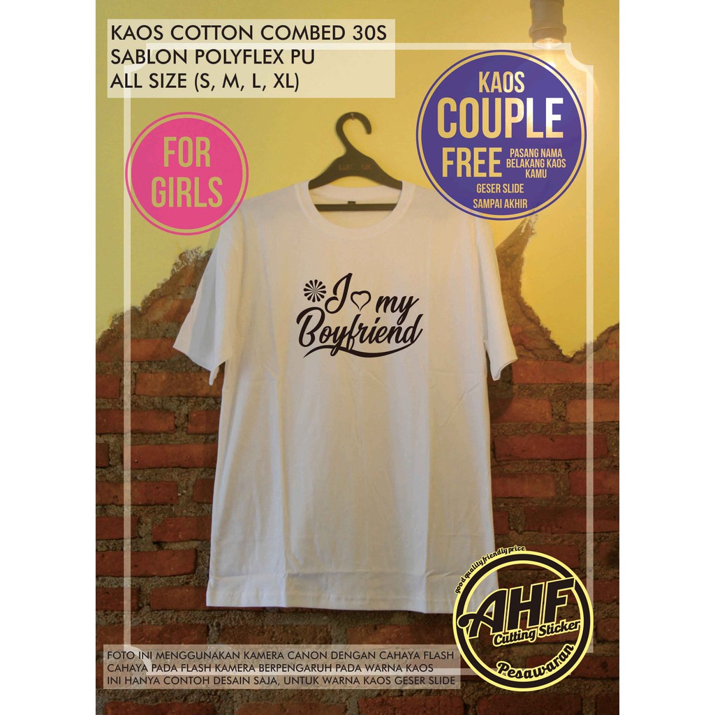 Kaos Couple I love My Boyfriend and I Love My Girlfriend