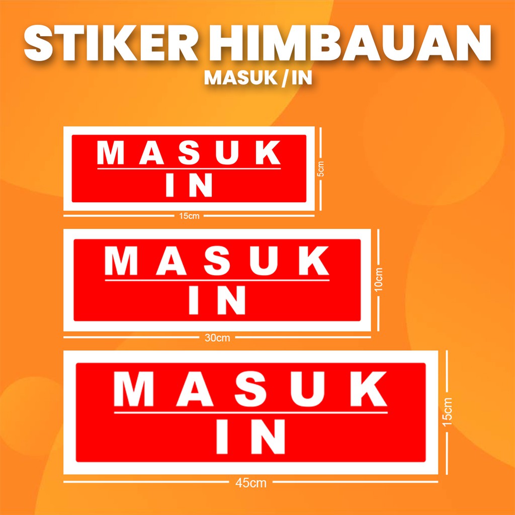 

Stiker K3 Masuk / Sticker HSE In (Print Tajam & Anti Air) II