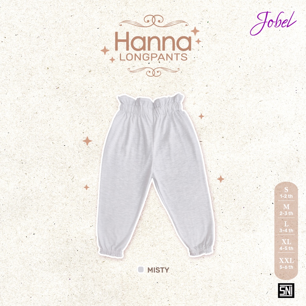 Jobel Hanna Longpants 1-6 Tahun Celana Panjang Adem Fashion Anak Perempuan CBKS