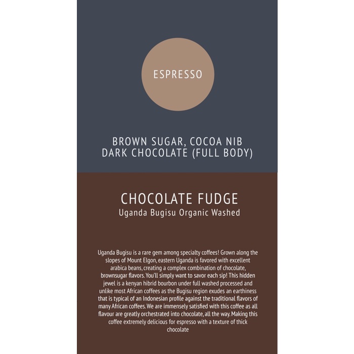 

vd201r Chocolate Fudge (Uganda Bugisu Organic Washed) Ds20X11