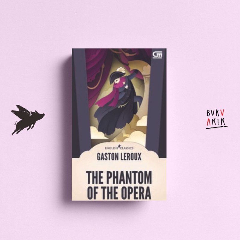 English Classics: The Phantom of The Opera - Gaston Leroux