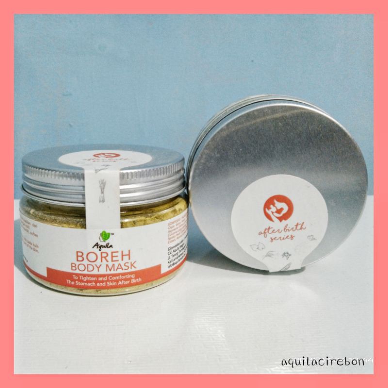 Aquila - Boreh Body Mask Boreh Pasca Melahirkan Kempiskan perut setelah melahirkan
