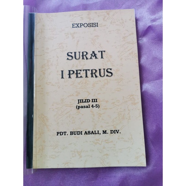 Jual Buku Bacaan Kristen Buku Eksposisi Surat 1Petrus Jilid 3 Pasal 4 5 Shopee Indonesia