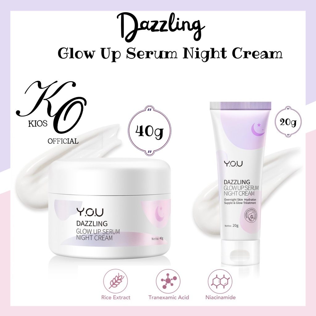 You Dazzling Glow Up Serum Night Cream / Krim Wajah Malam Hari