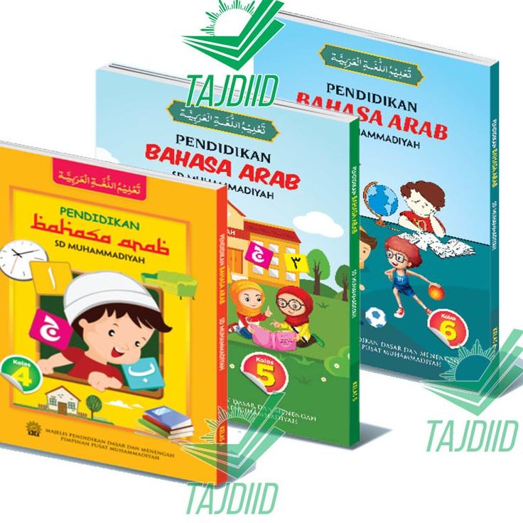 Pendidikan Bahasa Arab SD Muhammadiyah Kelas 4, 5 & 6 {Blk31au22ᴮ}